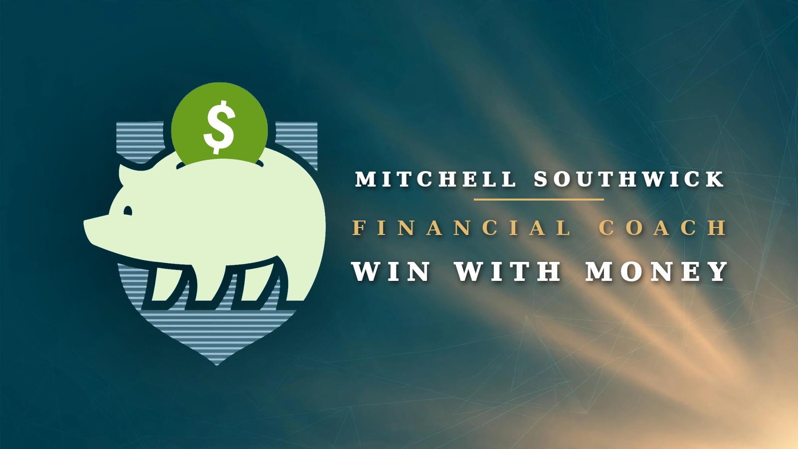 Win With Money Financial Coaching — Mitchell Southwick